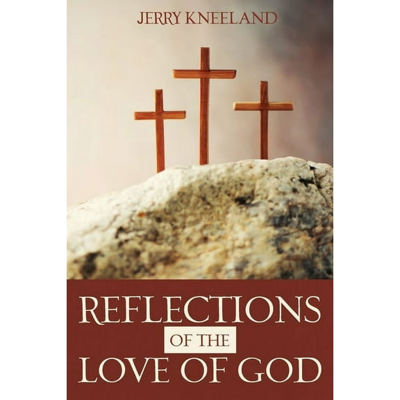 Reflections of the Love of God (Paperback)