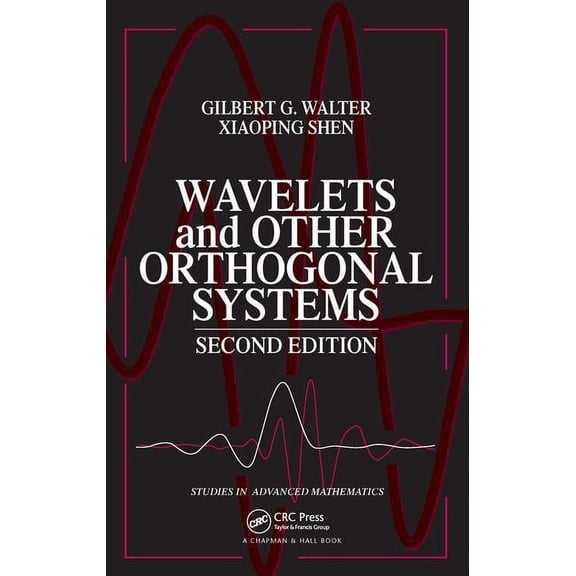 Studies in Advanced Mathematics Wavelets and Other Orthogonal Systems, (Hardcover)