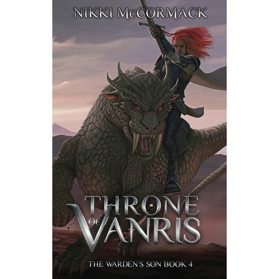 The Warden's Son Throne of Vanris, Book 4, (Paperback)