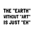 thumbnail image 3 of CafePress - Earth Without Art Mugs - 15 oz Ceramic Large White Novelty Mug, 3 of 4