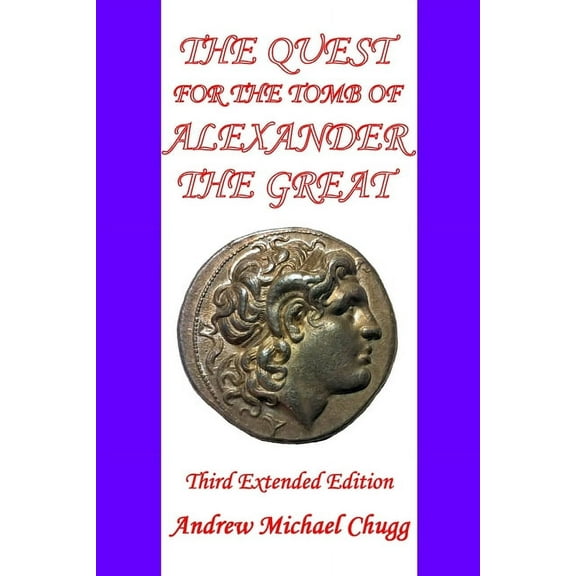 The Quest for the Tomb of Alexander the Great (Paperback)