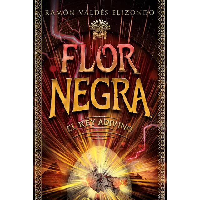 Libro Flor Negra 2: El Rey Adivino Tapa Blanda, Autor Ramon Valdes Elizondo, Editorial Puck