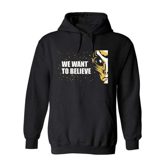 We Want To Believe Quote Hoodie Men -Image by Shutterstock, Male 3X-Large