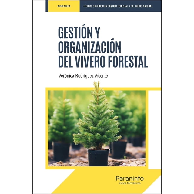 Gestión y organización del vivero forestal