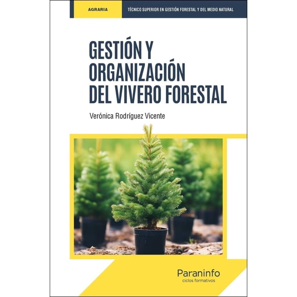 Gestión y organización del vivero forestal