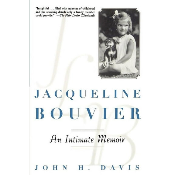 Jacqueline Bouvier: An Intimate Memoir, (Paperback)