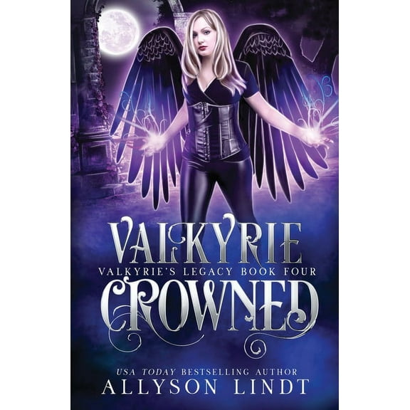 Valkyrie's Legacy Valkyrie Crowned, Book 4, (Paperback)