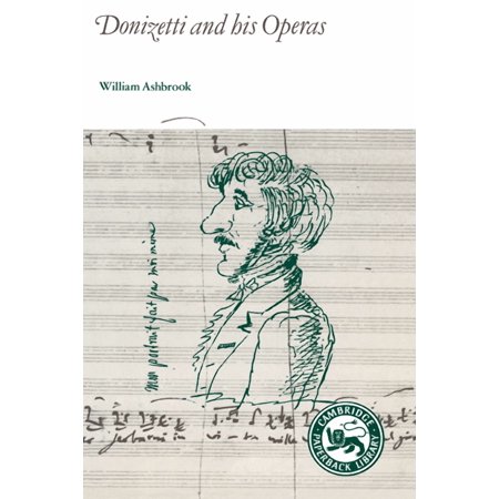 Cambridge Paperback Library Donizetti and His Operas (Paperback)