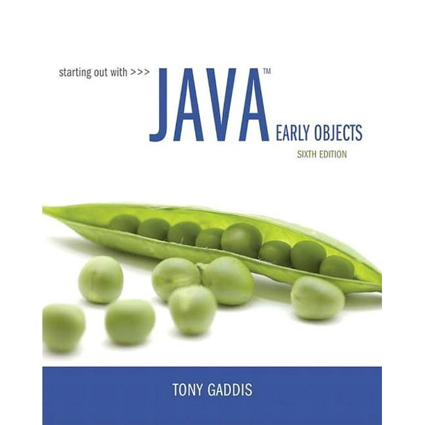 Starting Out With Java Early Objects Edition 6 Paperback Walmart Walmart 