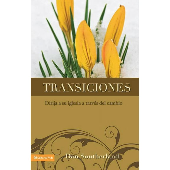 El Transiciones: Dirija a Su Iglesia a Trav��s del Cambio, (Paperback)