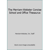 The Merriam-Webster Concise School and Office Thesaurus [Paperback - Used]