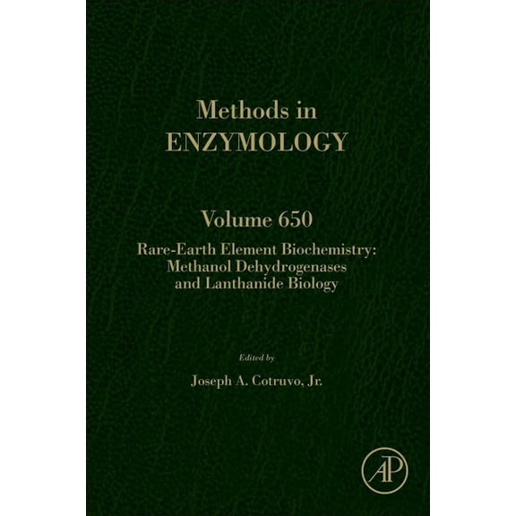 Methods in Enzymology Rare-Earth Element Biochemistry: Methanol Dehydrogenases and Lanthanide Biology: Volume 650, Book 650, (Hardcover)