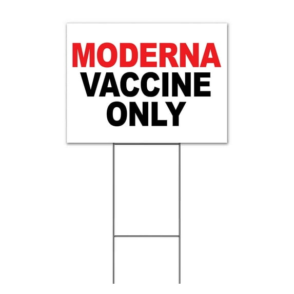 Moderna Vaccine Only (18" x 24") Yard Sign, Includes Metal Step Stake
