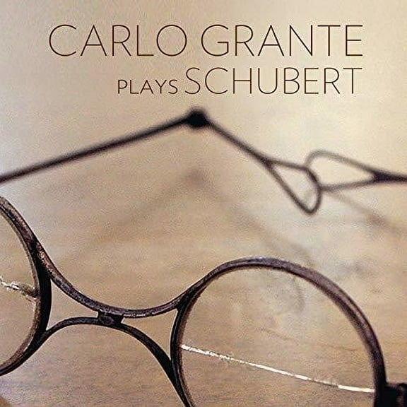 Schubert / Grante - Carlo Grante Plays Schubert - Music & Performance - CD