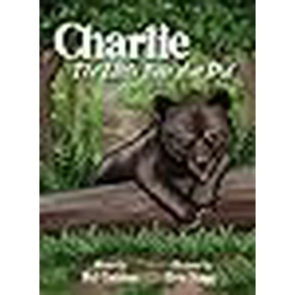 Charlie: The Little Bear that Did