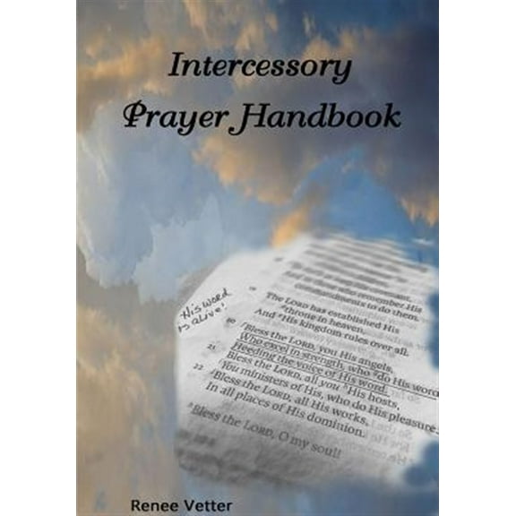 Pre-Owned Intercessory Prayer Handbook (Paperback) 1365080668 9781365080661