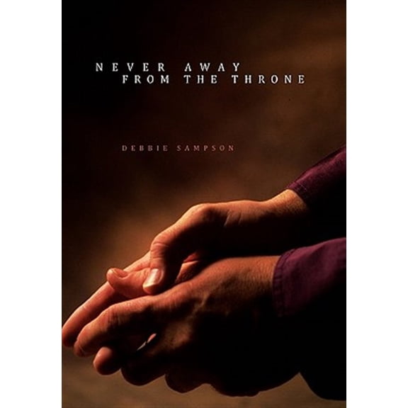 Never Away from the Throne (Hardcover)