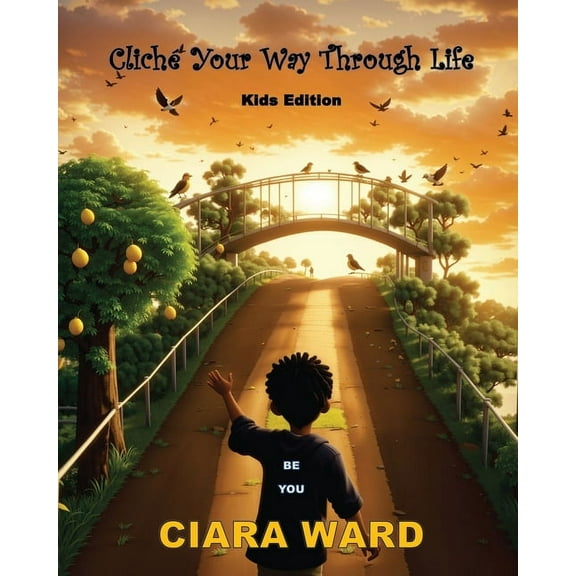 Cliche Your Way Through Life: Kids Edition, (Paperback)