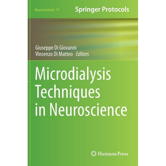 Neuromethods Microdialysis Techniques in Neuroscience, Book 75, (Hardcover)