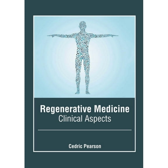 Regenerative Medicine: Clinical Aspects, (Hardcover)