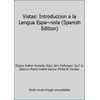 Vistas: Introduccion a la Lengua Espa~nola (Spanish Edition) [Hardcover - Used]