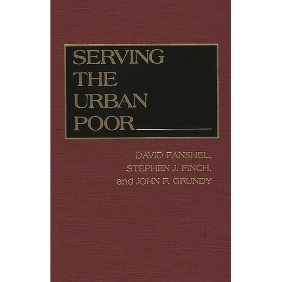 Serving the Urban Poor, (Hardcover)