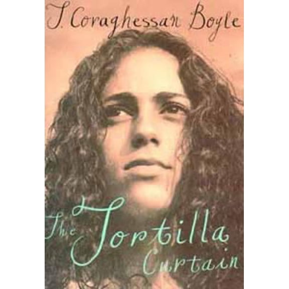 Pre-Owned The Tortilla Curtain (Hardcover) 0747523525 9780747523529