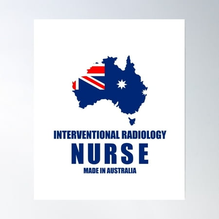 Australian Interventional Radiology Nurse, Nurse Made In Australia, Graduation Gift, Nurse Appreciation Gift Poster Wall Art, Modern Wall Decor, 16x24 UNFRAMED