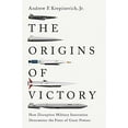 thumbnail image 3 of The Origins of Victory: How Disruptive Military Innovation Determines the Fates of Great Powers, (Hardcover), 3 of 4