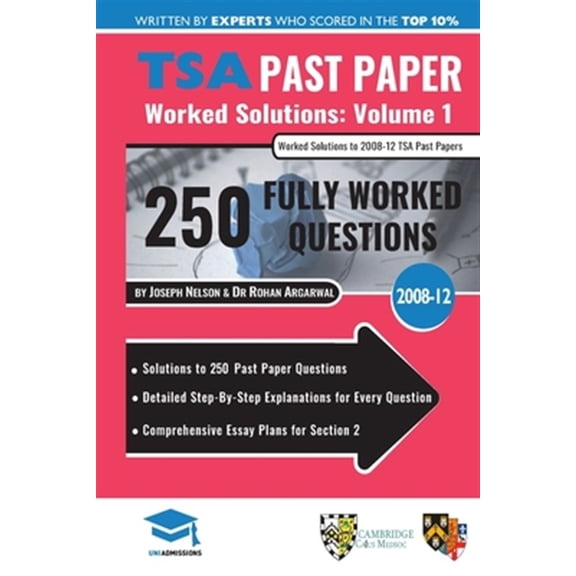 Pre-Owned Tsa Past Paper Worked Solutions Volume One: 2008 -12, Detailed Step-By-Step Explanations for Over 250 Questions, Comprehensive Section 2 Essay Plans,