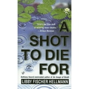 Ellie Foreman: A Shot to Die for (Paperback)