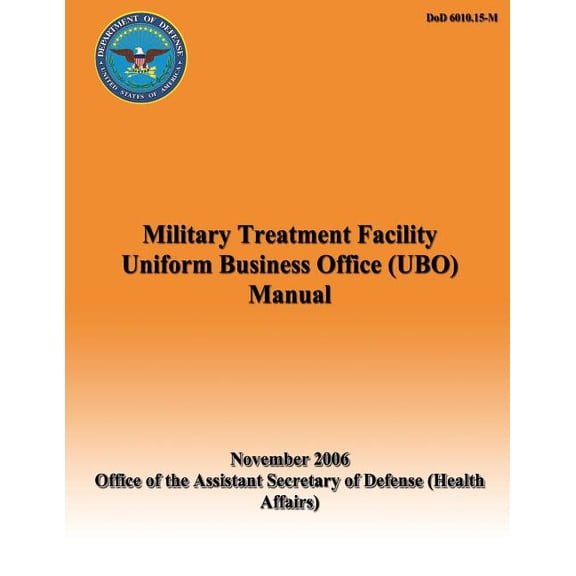 Military Treatment Facility Uniform Business Office (UBO) Manual (Paperback)