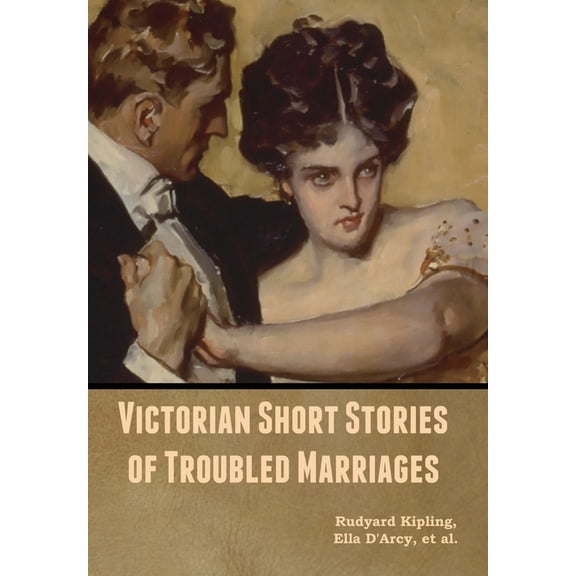 Victorian Short Stories of Troubled Marriages, (Hardcover)
