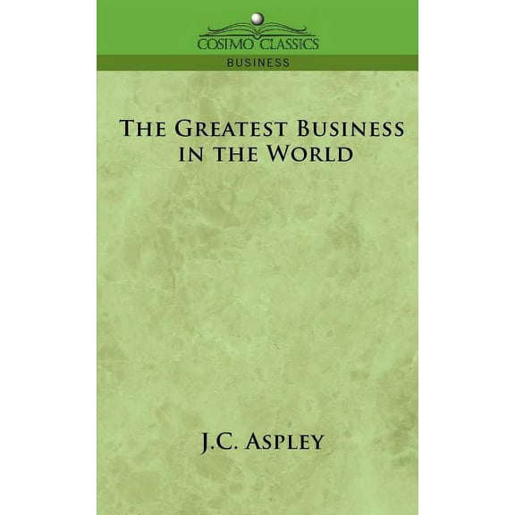 The Greatest Business in the World (Paperback)
