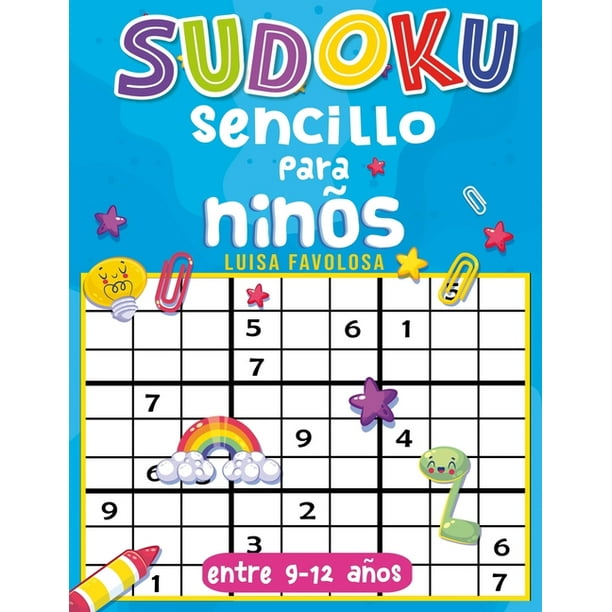 Sudoku Sencillo Para Niños Entre 9 y 12 años: Diseños divertidos y sin frustraciones que incluye las soluciones (Paperback) -