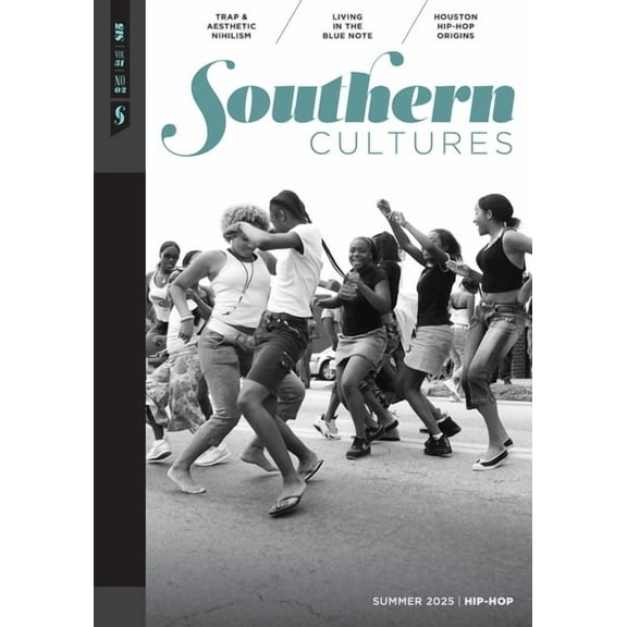 Southern Cultures: Hip-Hop: Volume 31, Number 2 - Summer 2025, (Paperback)