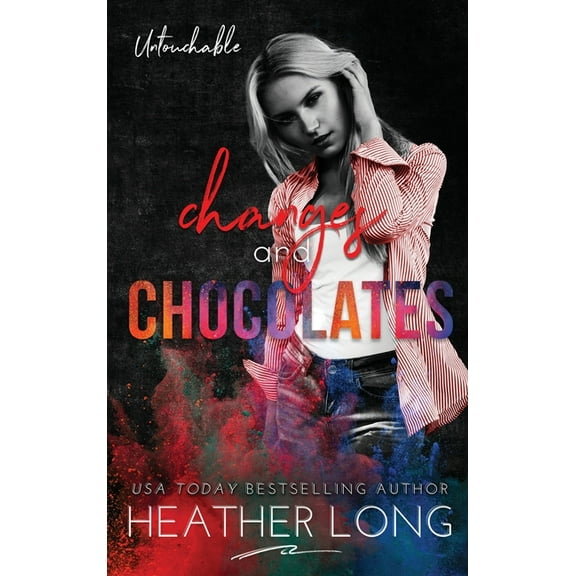 Untouchable Changes and Chocolates, Book 2, (Hardcover)