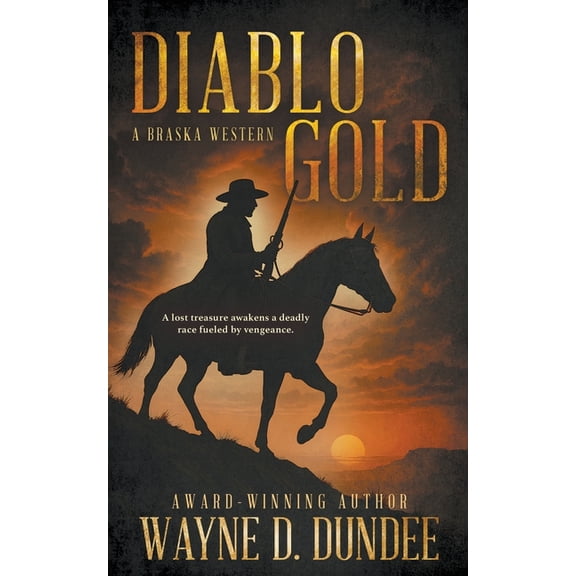 Braska Diablo Gold: A Traditional Western Adventure Series, Book 2, (Paperback)