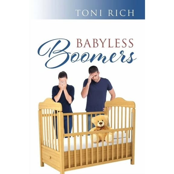 Babyless Boomers, (Paperback)