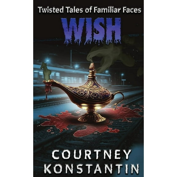 Wish (Twisted Tales of Familiar Faces), (Paperback)