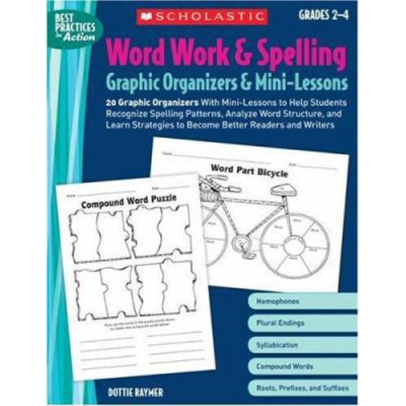 Pre-Owned Word Work & Spelling Graphic Organizers & Mini-Lessons: Grades 2-4: 20 Graphic Organizers with Mini-Lessons to Help Students Recognize Spelling Patter (Best Practices in Action) Paperback