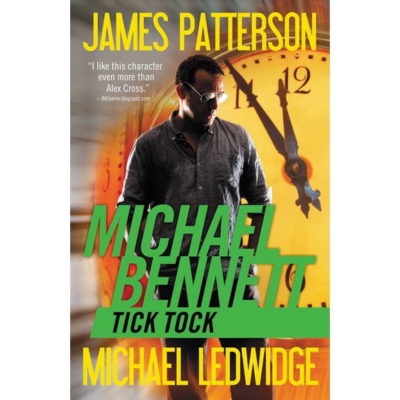 A Michael Bennett Thriller: Tick Tock (Series #4) (Paperback)