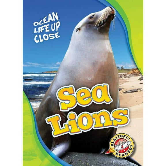 Ocean Life Up Close Sea Lions, (Hardcover)