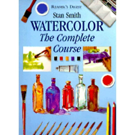 Pre-Owned Watercolor: The Complete Course (Hardcover 9780895776532) by Stan Smith