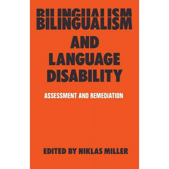 Bilingualism and Language Disability: Assessment & Remediation, (Paperback)