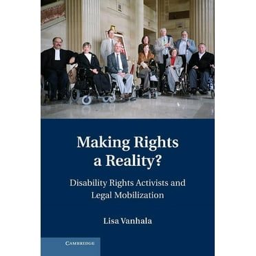 Cambridge Disability Law and Policy Making Rights a Reality?: Disability Rights Activists and Legal Mobilization, (Hardcover)