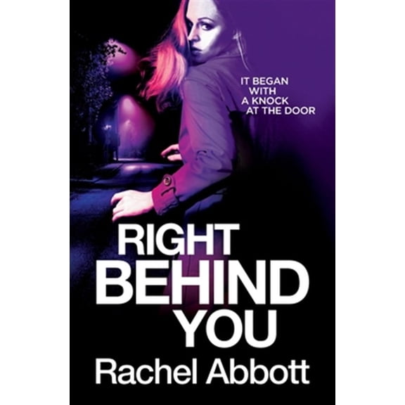Pre-Owned Right Behind You (Paperback) 1999943732 9781999943738