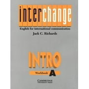 Interchange Intro Workbook A: English for International Communication - Richards, Jack C.