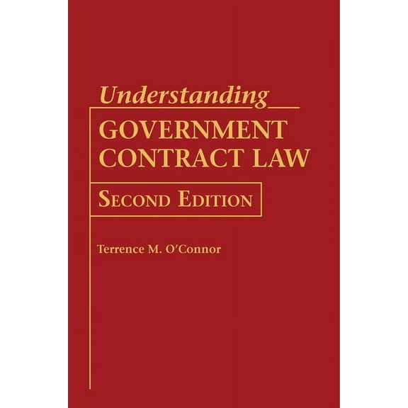 Understanding Government Contract Law (Hardcover)
