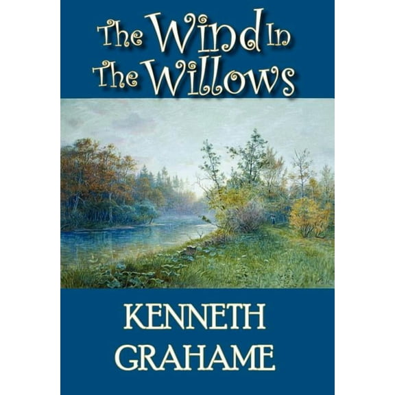 Norilana Books Classics The Wind in the Willows, (Hardcover)
